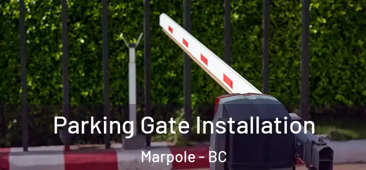 Parking Gate Installation Marpole - BC